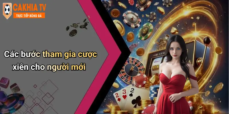Các bước tham gia cược xiên cho người mới