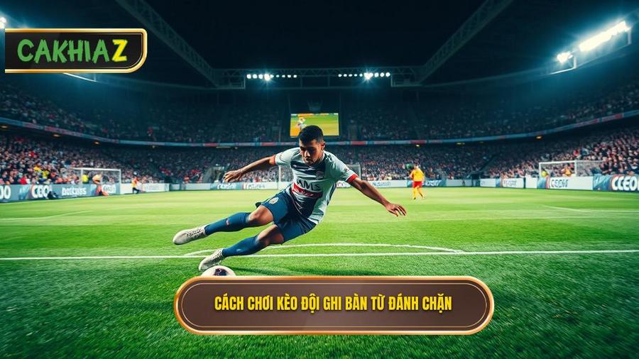 Kèo cược đội ghi bàn từ tình huống đánh chặn là gì?