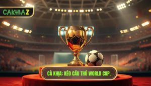 Kèo cầu thủ xuất sắc nhất World Cup